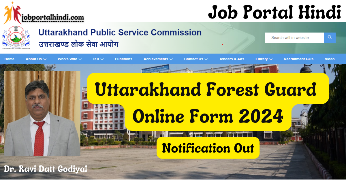 Uttarakhand PSC Forest Online Form 2024 Notification Out