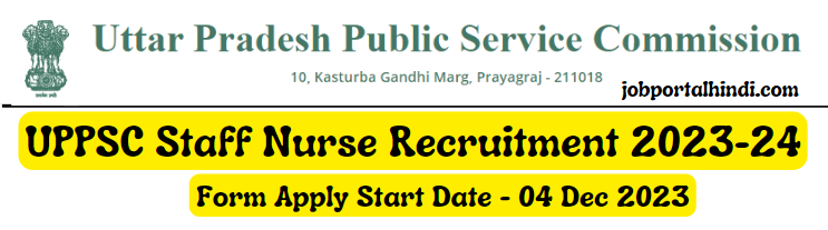 UPPSC Staff Nurse Recruitment 2023-24